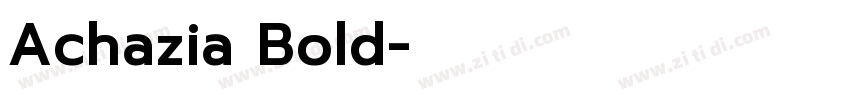 Achazia Bold字体转换